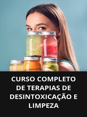 cover image of CURSO COMPLETO DE TERAPIAS DE DESINTOXICAÇÃO E LIMPEZA